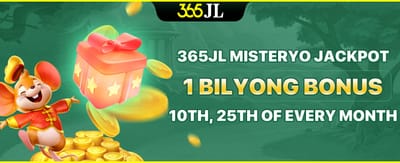 365JL Misteryo Jackpot 1 Bilyong Bonus